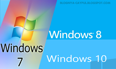 Perbedaan Windows 7, Windows 8, dan Windows 10