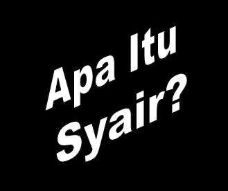 Syair: Pengertian, Ciri, Contoh Syair  Pengertian Ahli