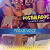 Postulados – Pegar Você (feat. Marcelo Lopez)
