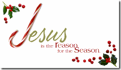 Jesus is the Reason for the Season