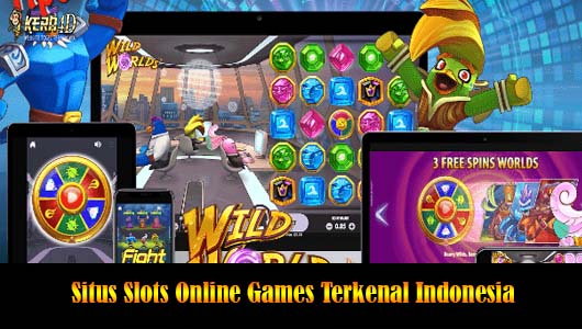 Situs Slots Online Games Terkenal Indonesia