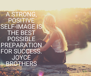 A strong, positive self-image is the best possible preparation for success. Joyce Brothers