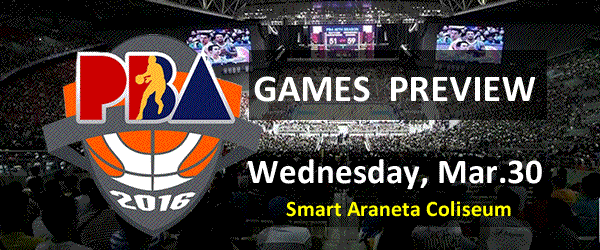 List of PBA Games Wednesday March 30, 2016 @ Smart Araneta Coliseum