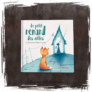 Le petit renard des villes de Coralie Saudo et Mélanie Fuentes, un livre pour enfants sur la différance, la tolérance et le handicap, Ed Bilboquet