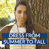 Dress from Summer to Fall