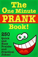 Image: The One Minute Prank Book! 250 Quick and Easy Pranks and Practical Jokes | Kindle Edition | Print length: 71 pages | by Full Sea Books (Author). Publication Date: November 23, 2013