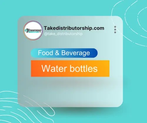 Wanted Distributors for Water bottles