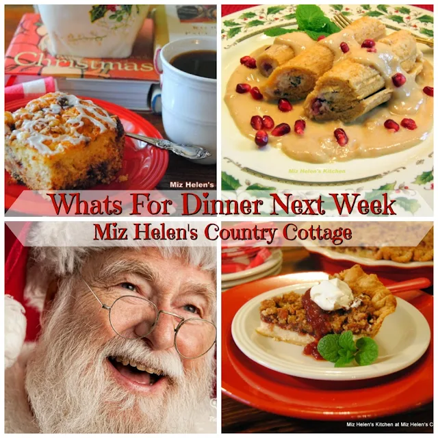 Whats For Dinner Next Week, 12-22-19 at Miz Helen's Country Cottage