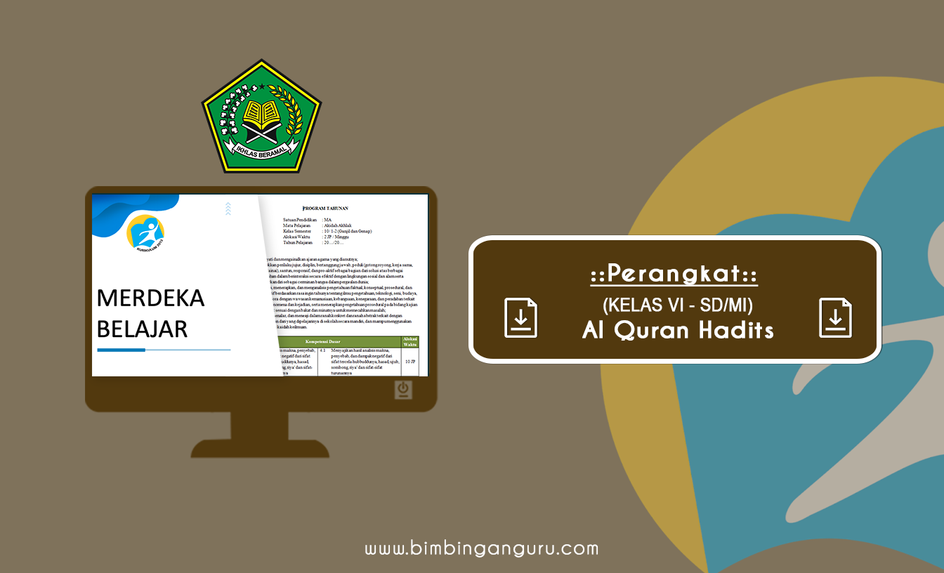 Perangkat Al Quran Hadits Kelas VI K13 TP. 2022/2023 (REVISI LENGKAP)