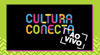 Programa ‘Cultura Conecta Ao Vivo’ estreia dia 29 de outubro