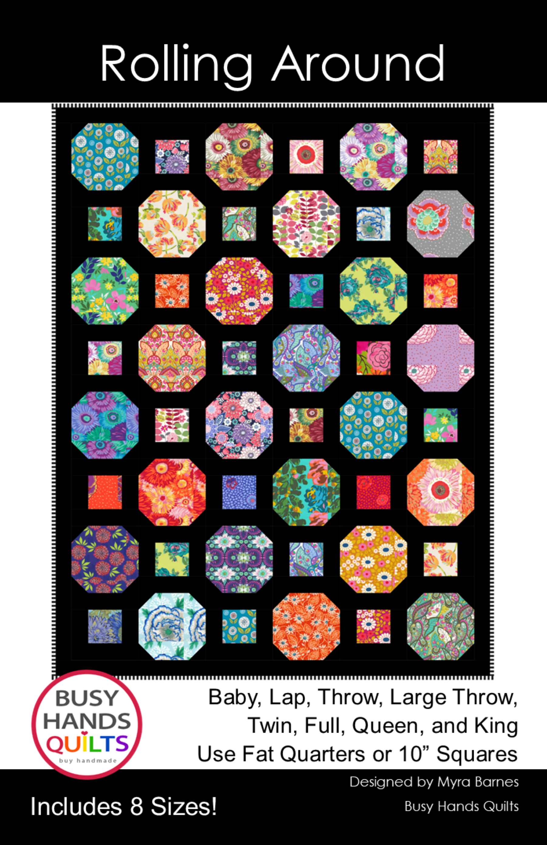Rolling Around Quilt Pattern by Myra Barnes of Busy Hands Quilts