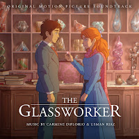 New Soundtracks: THE GLASSWORKER (Carmine Diflorio & Usman Riaz)