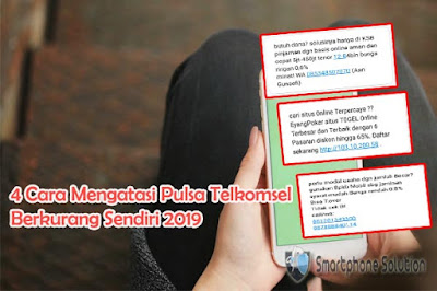 cara mengatasi pulsa telkomsel berkurang sendiri 2019