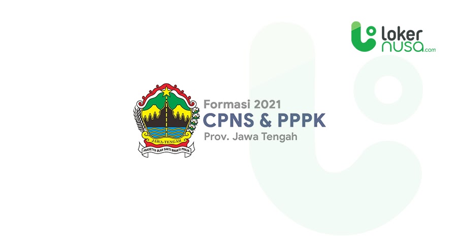 Daftar Lengkap Formasi CPNS 2021 - Jawa Tengah