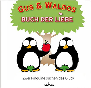Gus & Waldos Buch der Liebe: Zwei Pinguine suchen das Glück (cadeau)