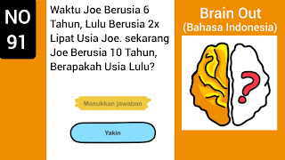 Kunci Jawaban Brain Out Level 91: Waktu Joe Berusia 6 Tahun, Lulu Berusia 2x Lipat Usia Joe. sekarang Joe Berusia 10 Tahun, Berapakah Usia Lulu?