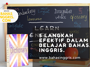 5 Langkah efektif dalam belajar bahasa Inggris. Baca ini bagi kamu yang kesulitan dalam bahasa Inggris