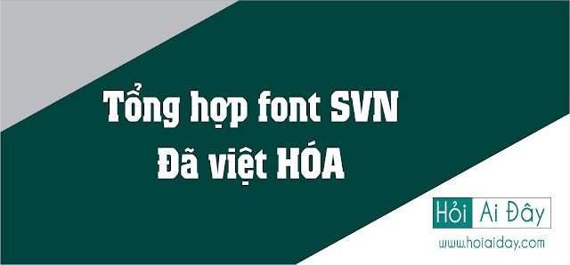 Tổng hợp font SVN đã Việt hóa