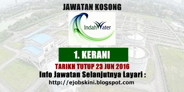 Jawatan Kosong Indah Water Konsortium (IWK) - 23 Jun 2016