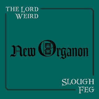 Ο δίσκος των The Lord Weird Slough Feg "New Organon"