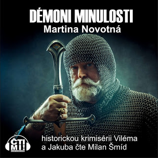 Audiokniha Démoni minulosti (Martina Novotná, čte Milan Šmíd, 4. díl ze série Moravské případy Jakuba a Viléma, vydavatelství Čti mi), historická detektivka