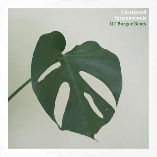 Ol‘ Burger Beats | Unreleased Instrumentals EP (Full EP Stream)