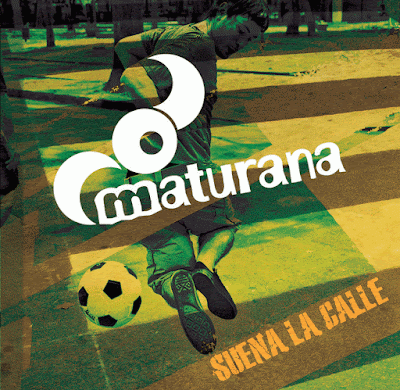 MATURANA - Suena la Calle