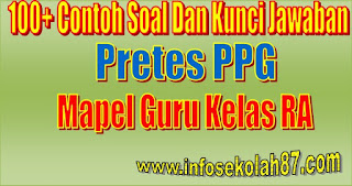 100+ Contoh Soal dan Kunci Jawaban Pretes PPG Guru Kelas RA/PAUD