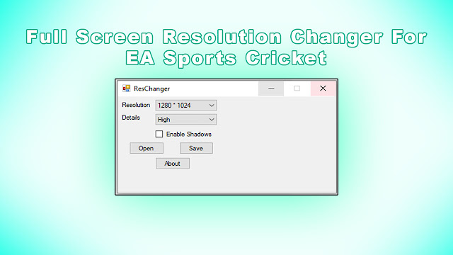 resolution changer for ea sports cricket