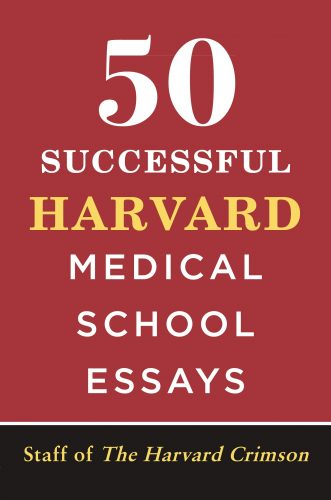 50 successful harvard application essays 5th edition