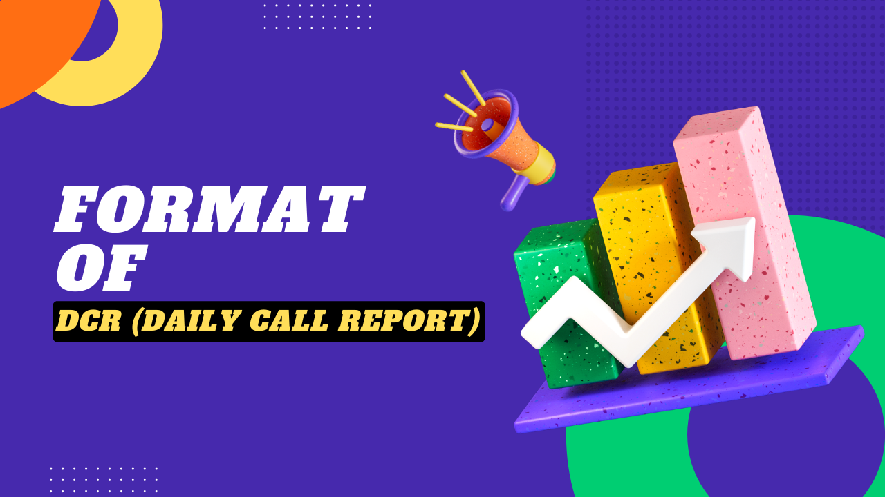 Format Of (DCR) Daily Call Report For Medical Representative