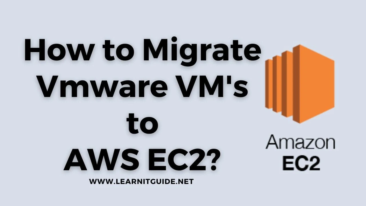 How to Migrate Vmware VM to AWS EC2