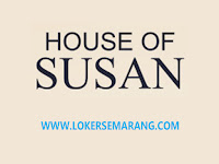 Lowongan Kerja di House of Susan Semarang Bulan Mei 2023