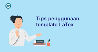 Tips penggunaan template LaTex