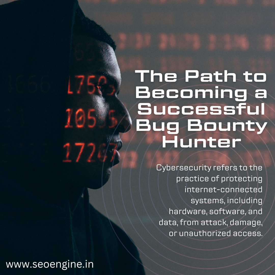 How To Become A Successful Bug Bounty Hunter