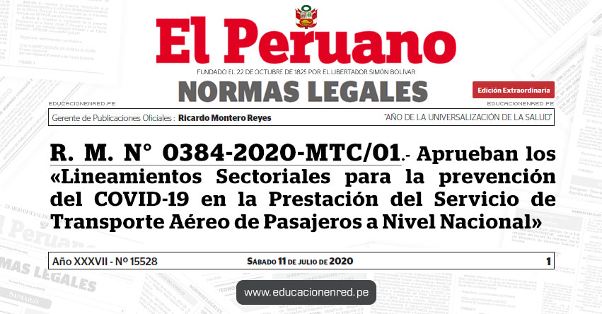 R. M. N° 0384-2020-MTC/01.- Aprueban los «Lineamientos Sectoriales para la prevención del COVID-19 en la Prestación del Servicio de Transporte Aéreo de Pasajeros a Nivel Nacional»