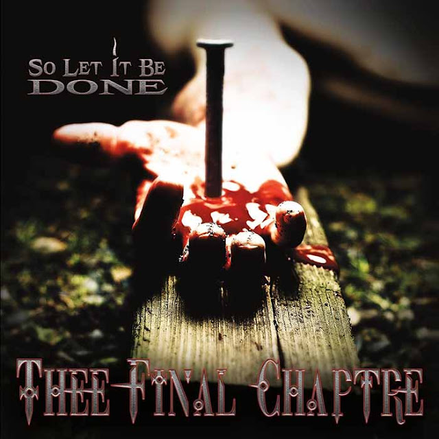 Thee Final Chaptre - 'So Let It Be Done' (album)