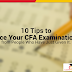 10 Tips to Ace you CFA Exams