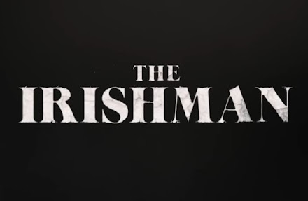 Martin Scorsese's THE IRISHMAN Coming to Netflix this October 2019