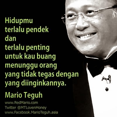 KUMPULAN KATA BIJAK MARIO TEGUH  WWW.REDMARIO.COM 