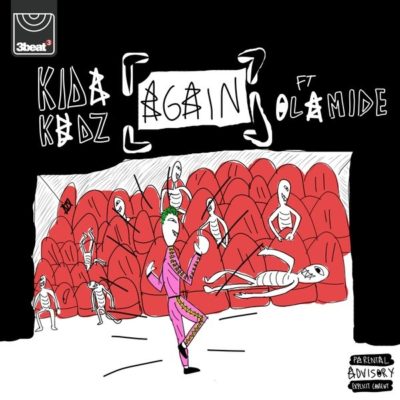 Kida Kudz ft. Olamide - Again (Remix)