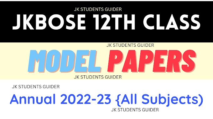JKBOSE-12th Class Model Papers Annual Regular 2022-23-Check Here