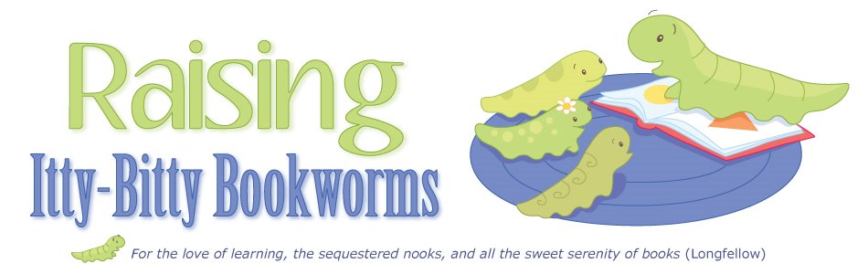 Raising Itty-Bitty Bookworms