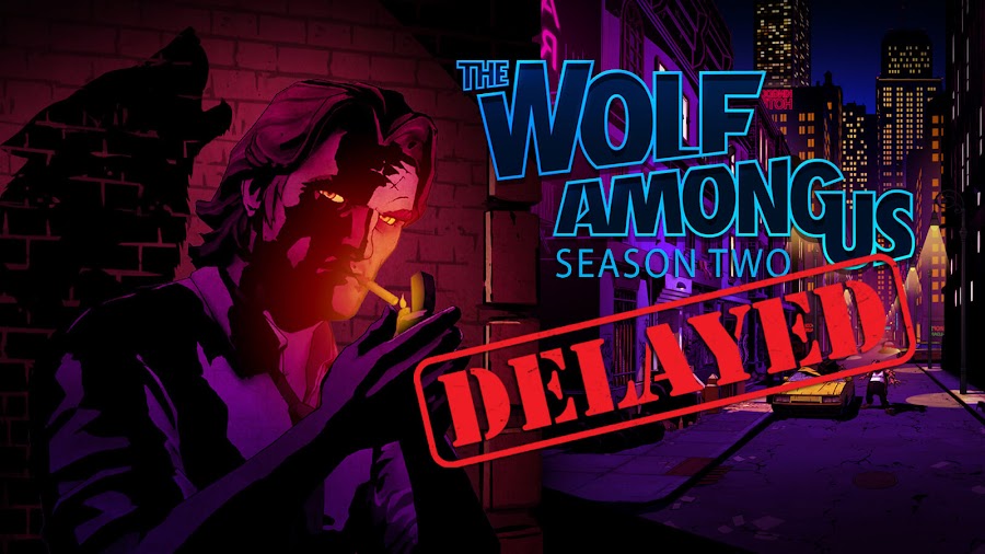 the wolf among us 2 delayed