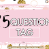 25 Questions Tag – Facts About Me