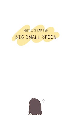 Big Small Spoon - Eps Why I started Big Small Spoon