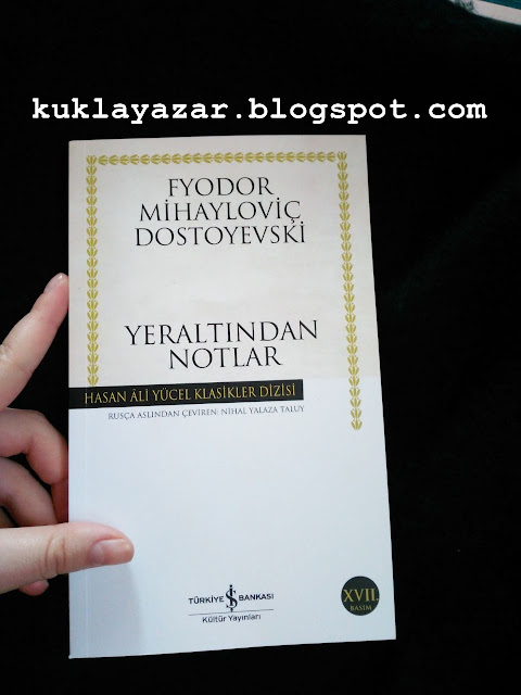 Yeraltından Notlar Kitap Özeti - Fyodor Mihayloviç Dostoyevski