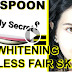 SKIN WHITENING Secret for Body & Face, FAIR SKIN, SPOTLESS Skin Lighten Skin tone & Get GLOWING SKIN