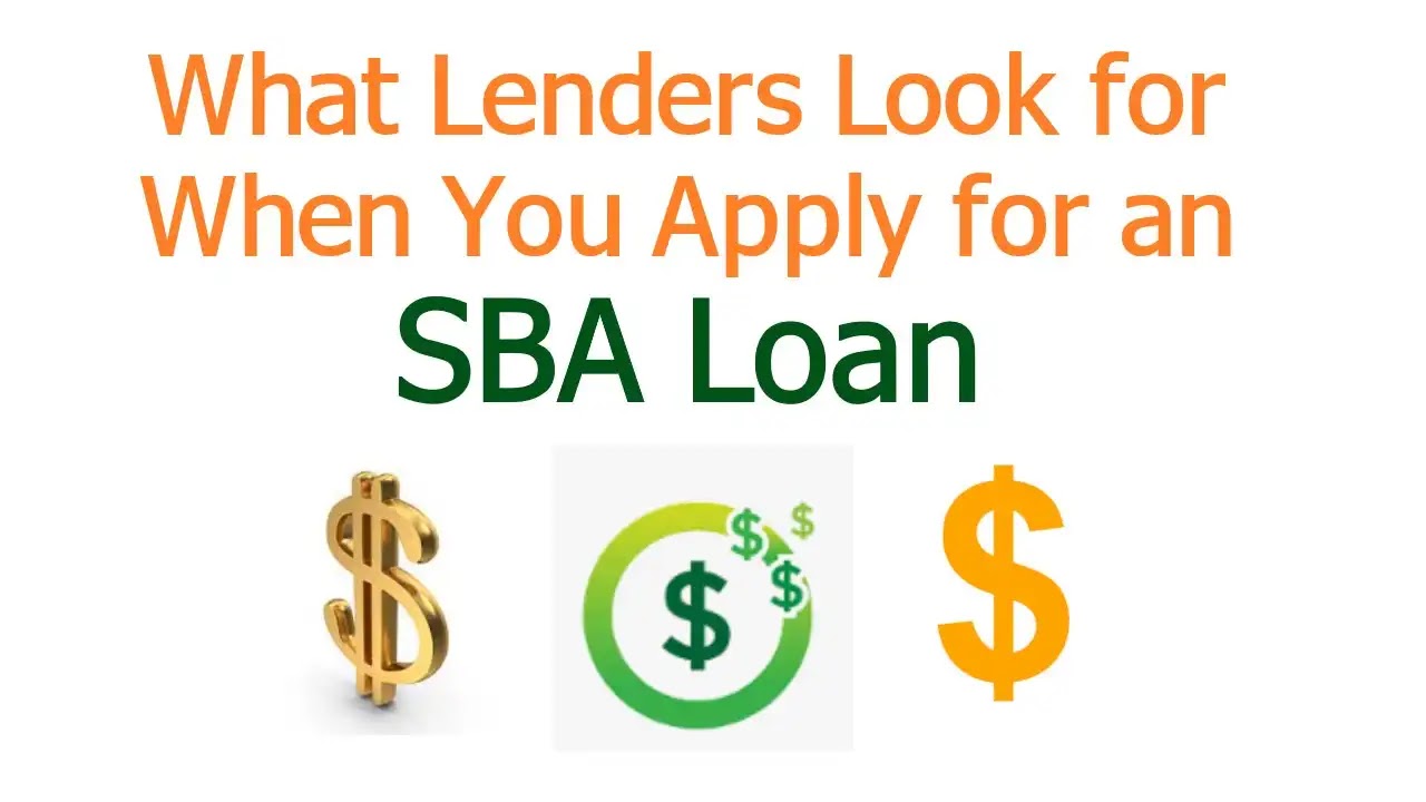 What Lenders Look for When You Apply for an SBA Loan