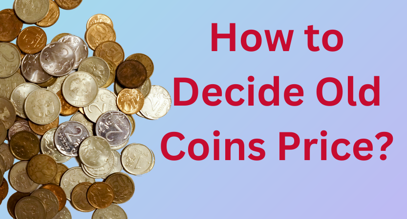 How to find the old coins price